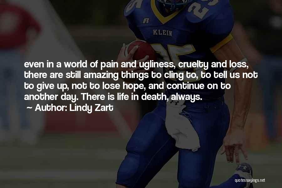 Pain And Loss Quotes By Lindy Zart