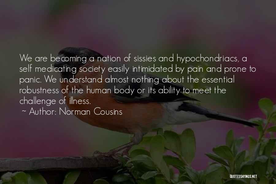 Pain And Panic Quotes By Norman Cousins