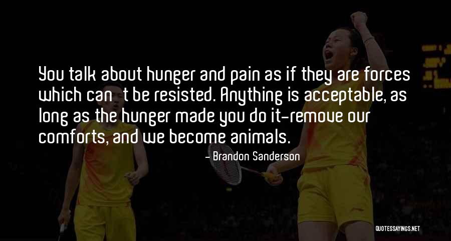 Pain And Quotes By Brandon Sanderson