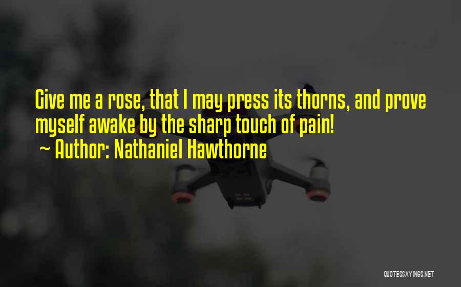 Pain And Quotes By Nathaniel Hawthorne