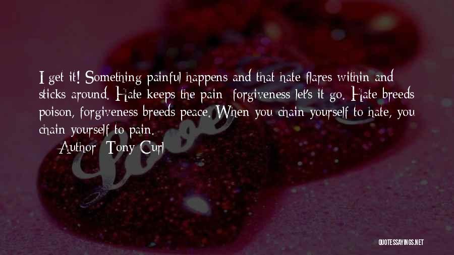 Pain And Quotes By Tony Curl