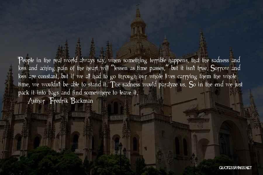 Pain And Sorrow Quotes By Fredrik Backman
