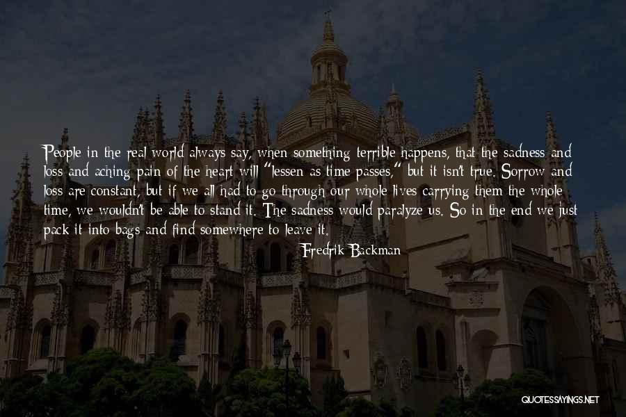 Pain And Sorrow Quotes By Fredrik Backman