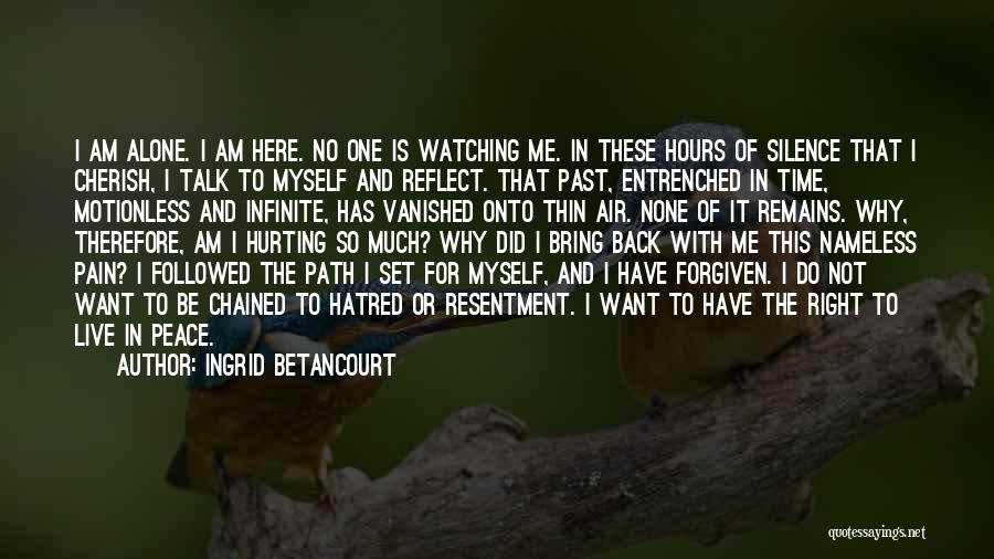 Pain And Sorrow Quotes By Ingrid Betancourt