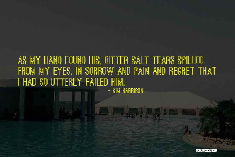 Pain And Sorrow Quotes By Kim Harrison