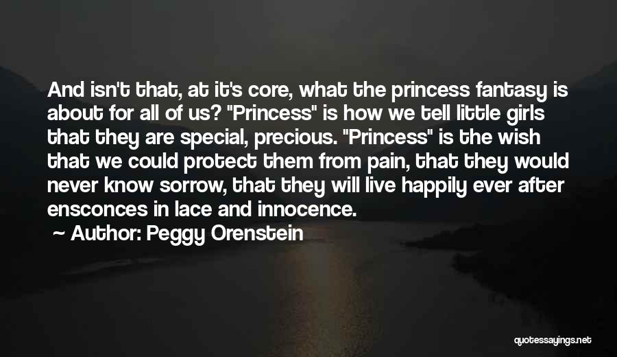 Pain And Sorrow Quotes By Peggy Orenstein