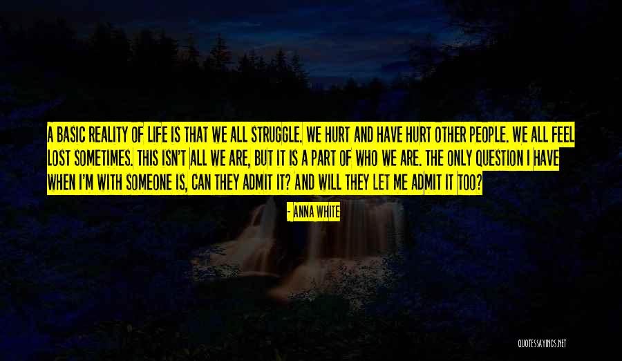 Pain And Struggle Quotes By Anna White Pain And Struggle Quotes By Anna White