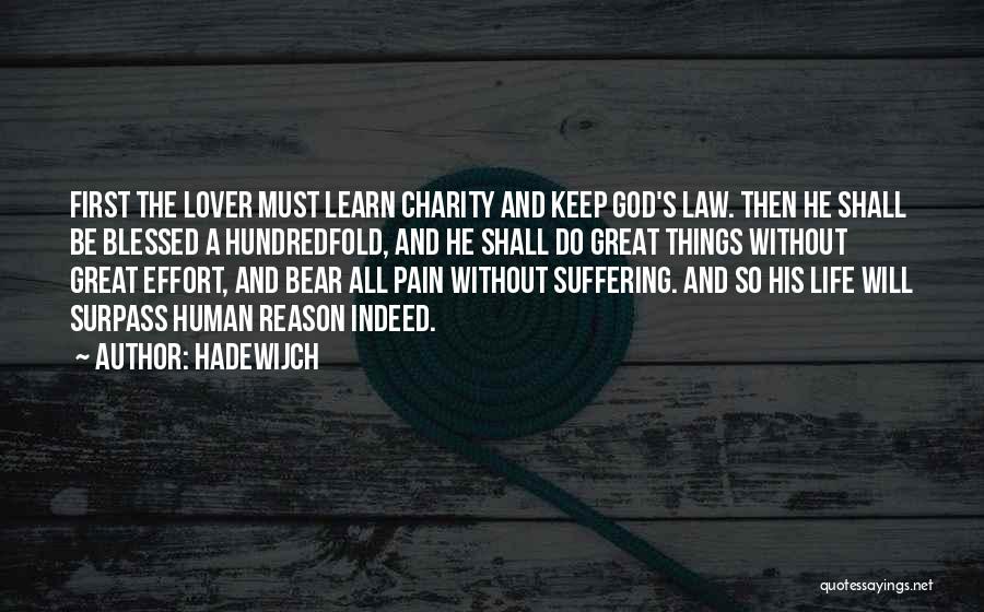 Pain And Suffering Christian Quotes By Hadewijch