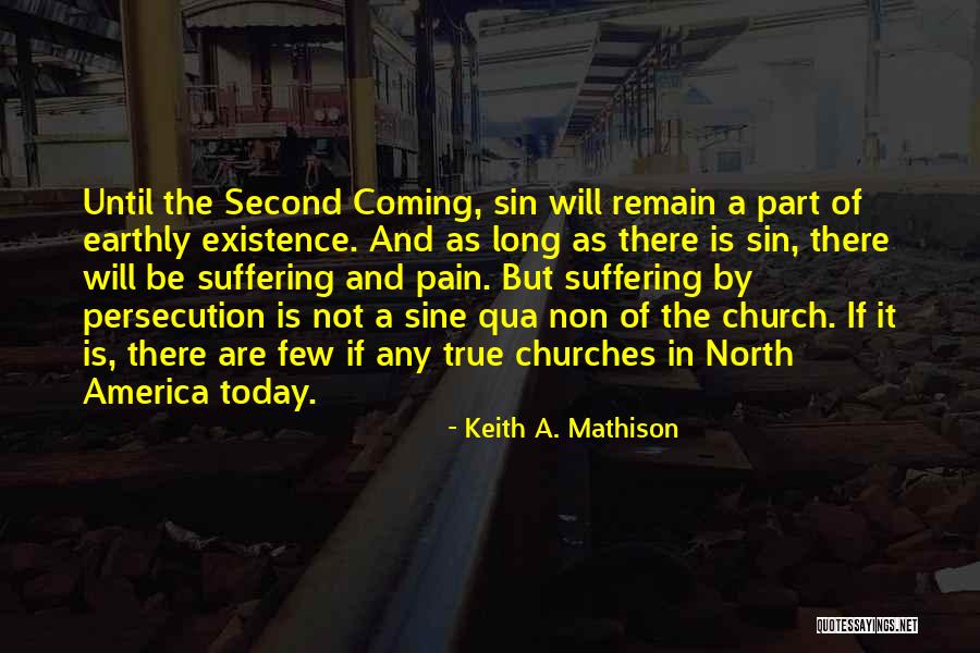 Pain And Suffering Christian Quotes By Keith A. Mathison