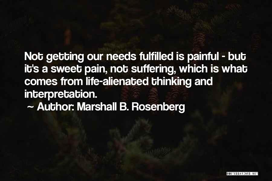 Pain And Suffering Quotes By Marshall B. Rosenberg