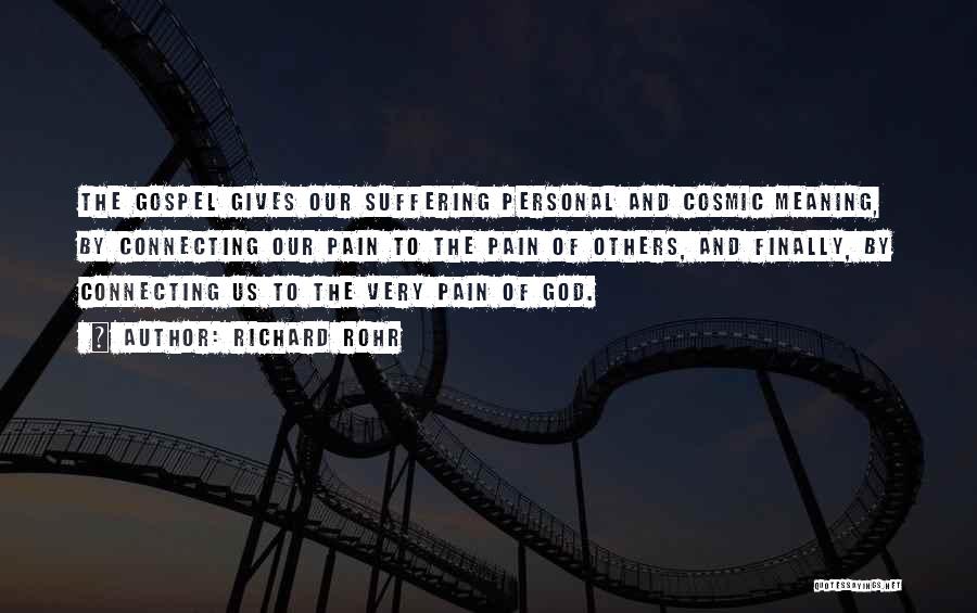 Pain And Suffering Quotes By Richard Rohr