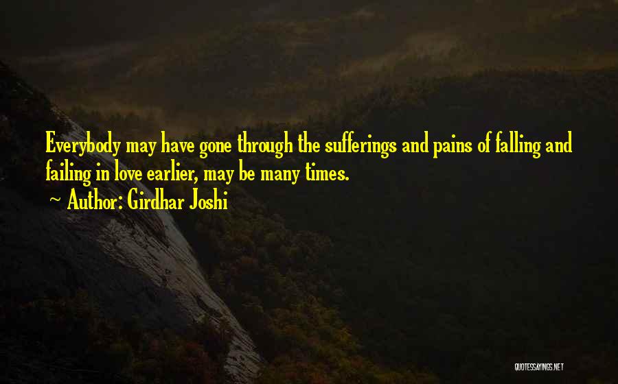 Pain And Sufferings Quotes By Girdhar Joshi