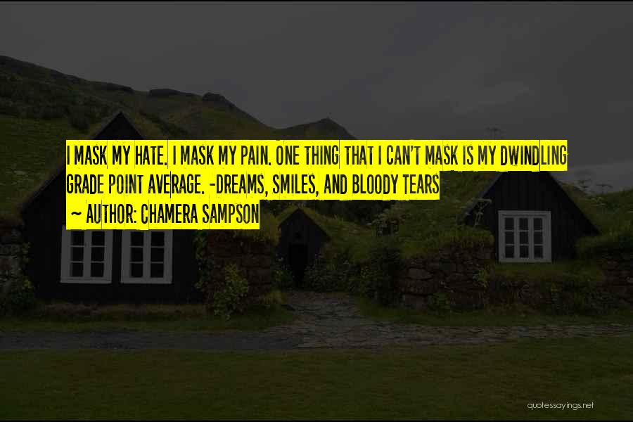 Pain And Tears Quotes By Chamera Sampson