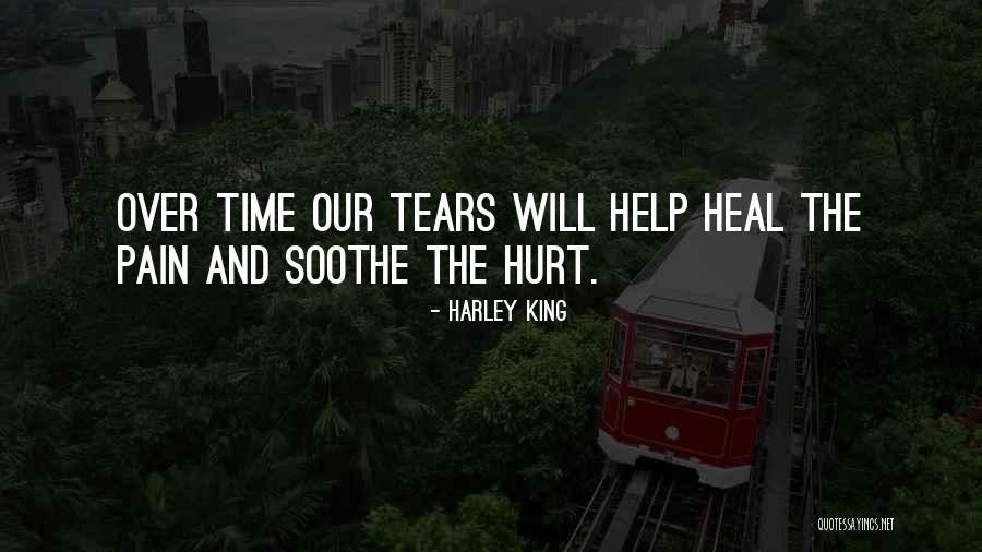 Pain And Tears Quotes By Harley King