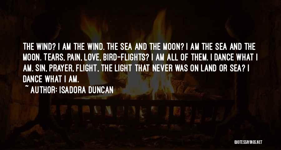 Pain And Tears Quotes By Isadora Duncan