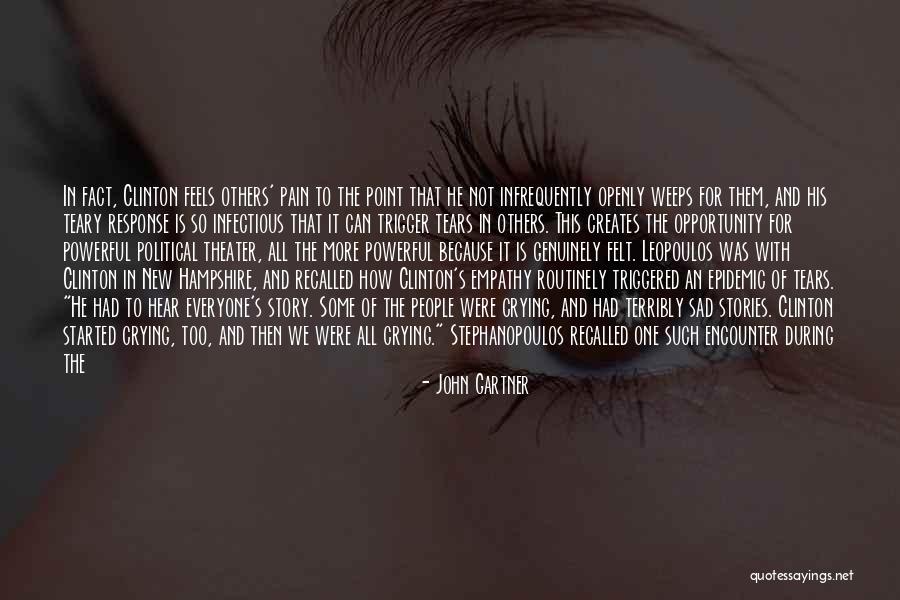 Pain And Tears Quotes By John Gartner