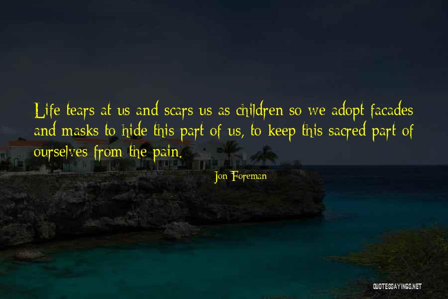 Pain And Tears Quotes By Jon Foreman