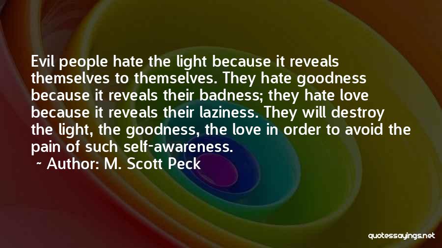 Pain Because Of Love Quotes By M. Scott Peck