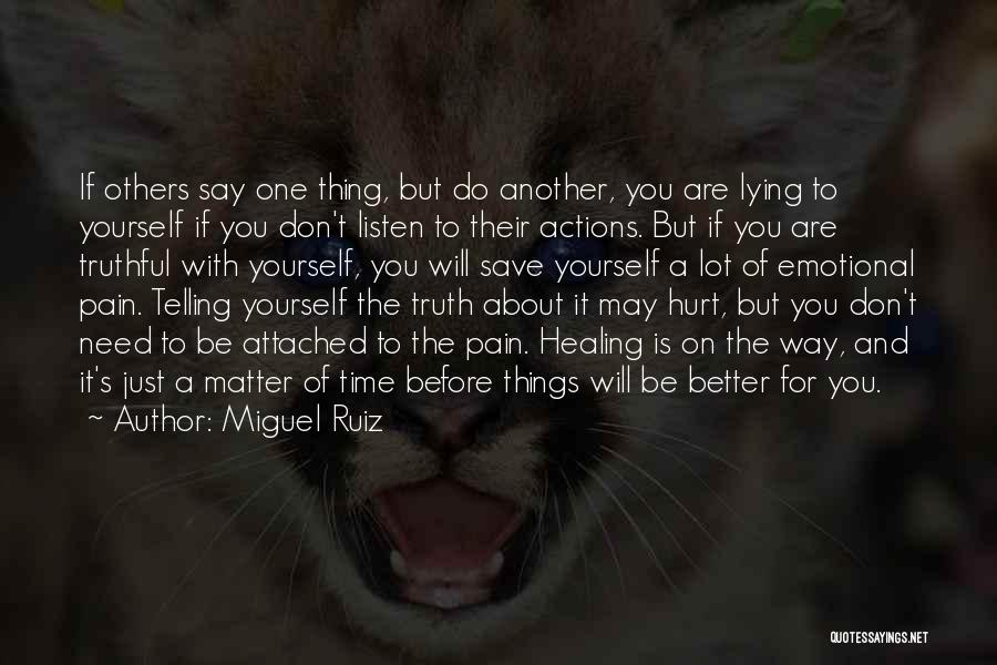 Pain Before Healing Quotes By Miguel Ruiz