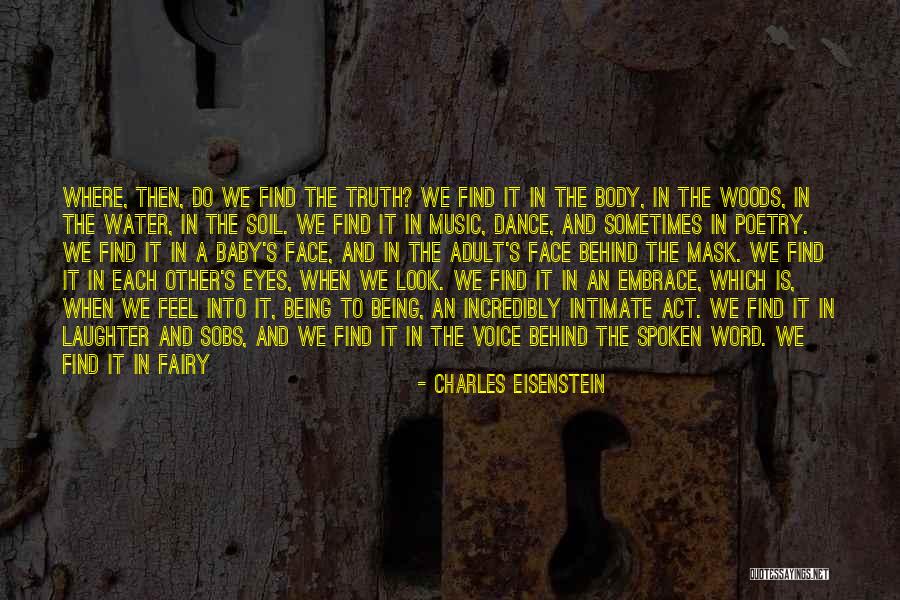 Pain Behind Eyes Quotes By Charles Eisenstein