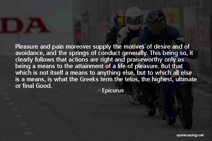 Pain Being Good Quotes By Epicurus