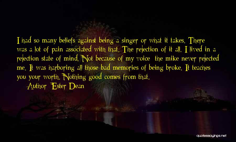 Pain Being Good Quotes By Ester Dean