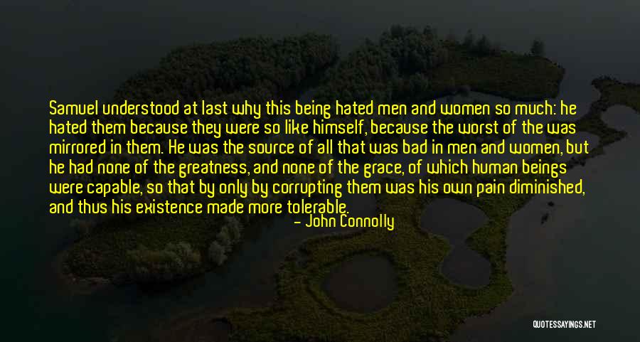 Pain Being Good Quotes By John Connolly Pain Being Good Quotes By John Connolly