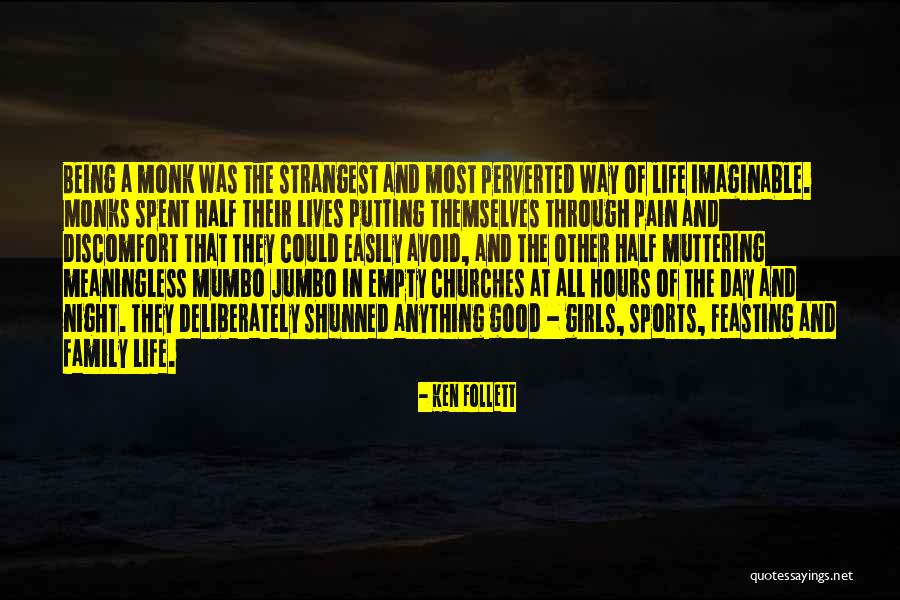 Pain Being Good Quotes By Ken Follett Pain Being Good Quotes By Ken Follett