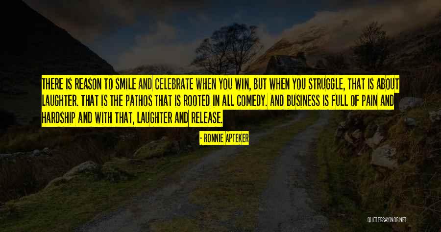 Pain But Smile Quotes By Ronnie Apteker