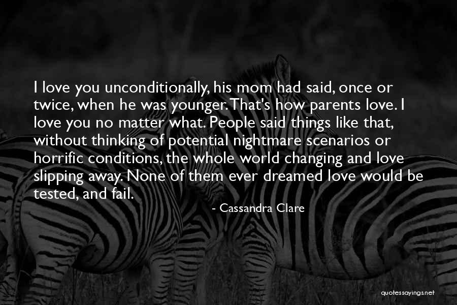 Pain Changing You Quotes By Cassandra Clare Pain Changing You Quotes By Cassandra Clare