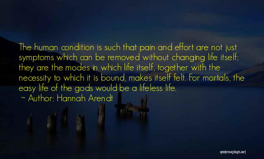 Pain Changing You Quotes By Hannah Arendt