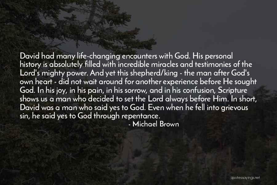 Pain Changing You Quotes By Michael Brown Pain Changing You Quotes By Michael Brown