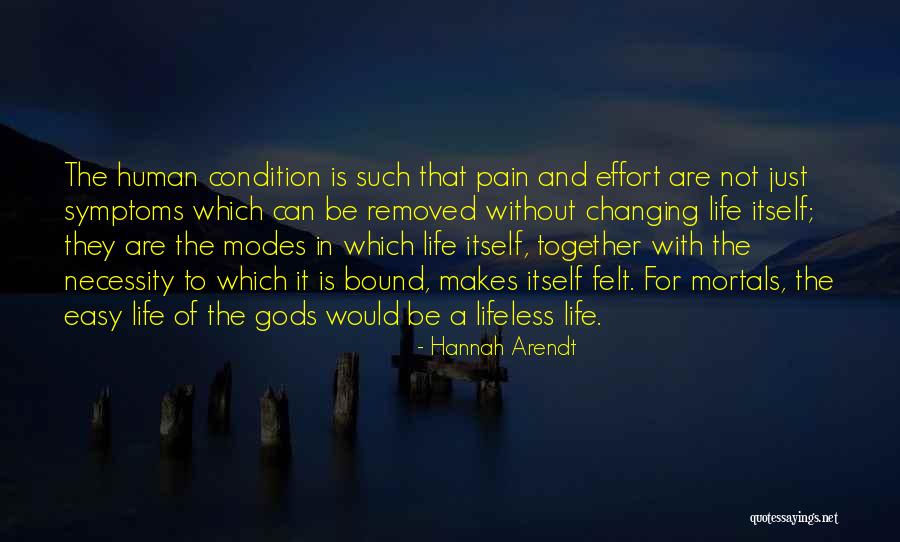 Pain Effort Quotes By Hannah Arendt Pain Effort Quotes By Hannah Arendt