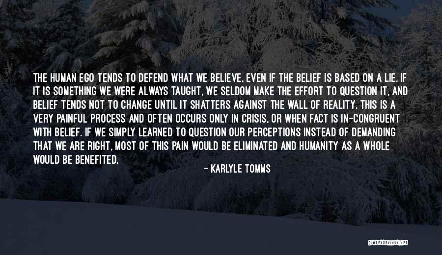 Pain Effort Quotes By Karlyle Tomms Pain Effort Quotes By Karlyle Tomms