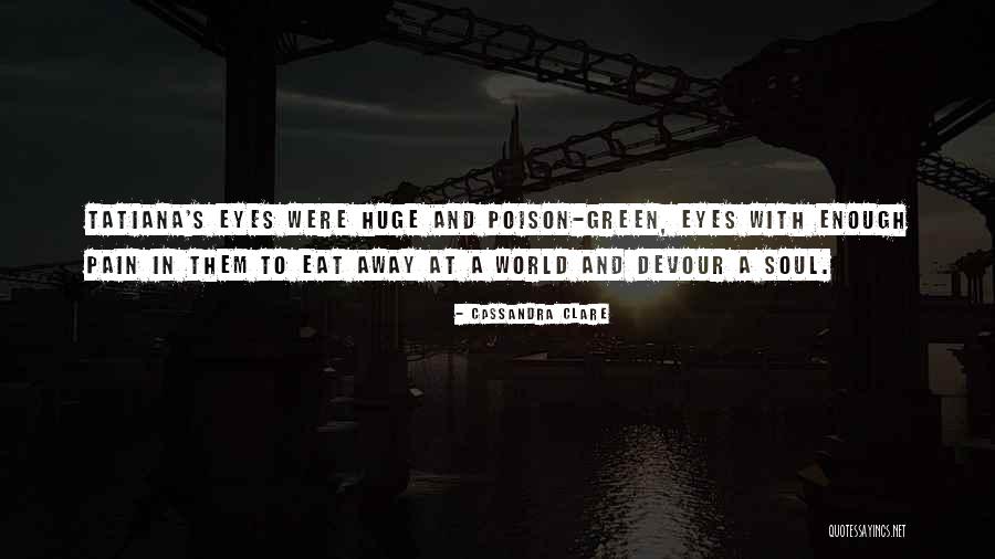 Pain Eyes Quotes By Cassandra Clare Pain Eyes Quotes By Cassandra Clare