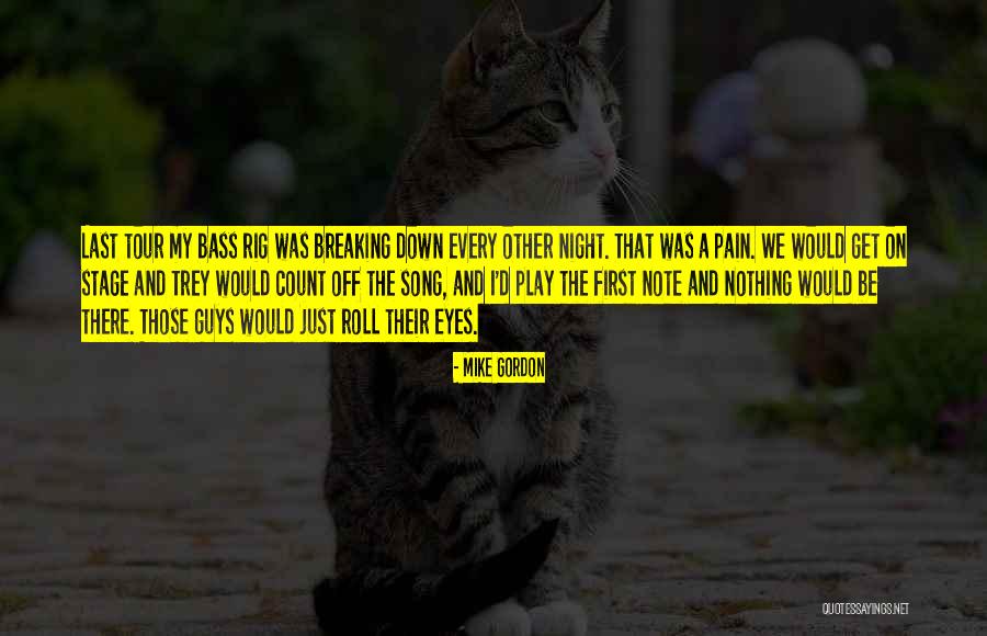 Pain Eyes Quotes By Mike Gordon Pain Eyes Quotes By Mike Gordon