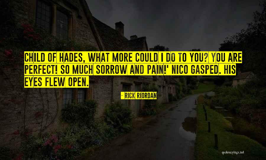 Pain Eyes Quotes By Rick Riordan Pain Eyes Quotes By Rick Riordan
