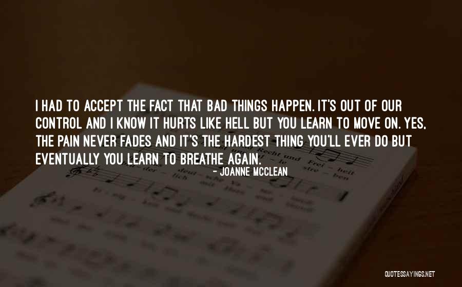 Pain Fades Quotes By Joanne McClean