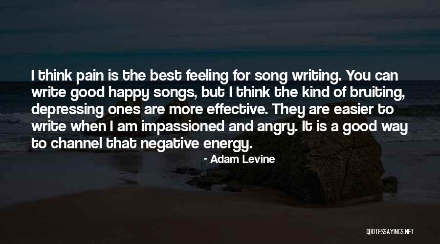 Pain Feeling Good Quotes By Adam Levine