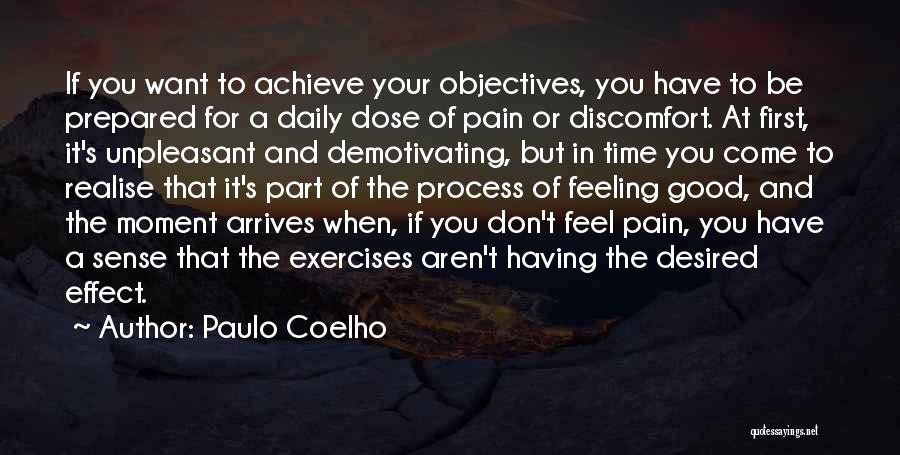 Pain Feeling Good Quotes By Paulo Coelho
