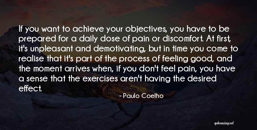 Pain Feeling Good Quotes By Paulo Coelho