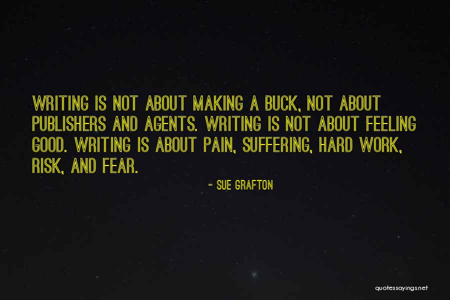 Pain Feeling Good Quotes By Sue Grafton