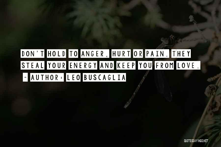 Pain From Love Quotes By Leo Buscaglia