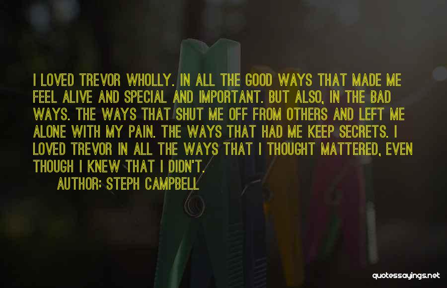 Pain From Love Quotes By Steph Campbell