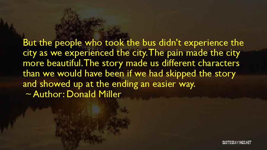 Pain Gets Easier Quotes By Donald Miller