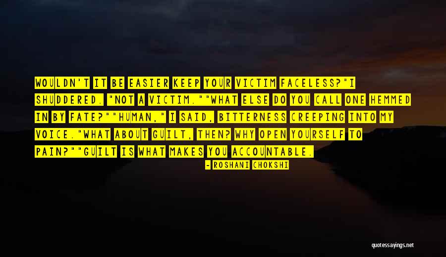 Pain Gets Easier Quotes By Roshani Chokshi Pain Gets Easier Quotes By Roshani Chokshi