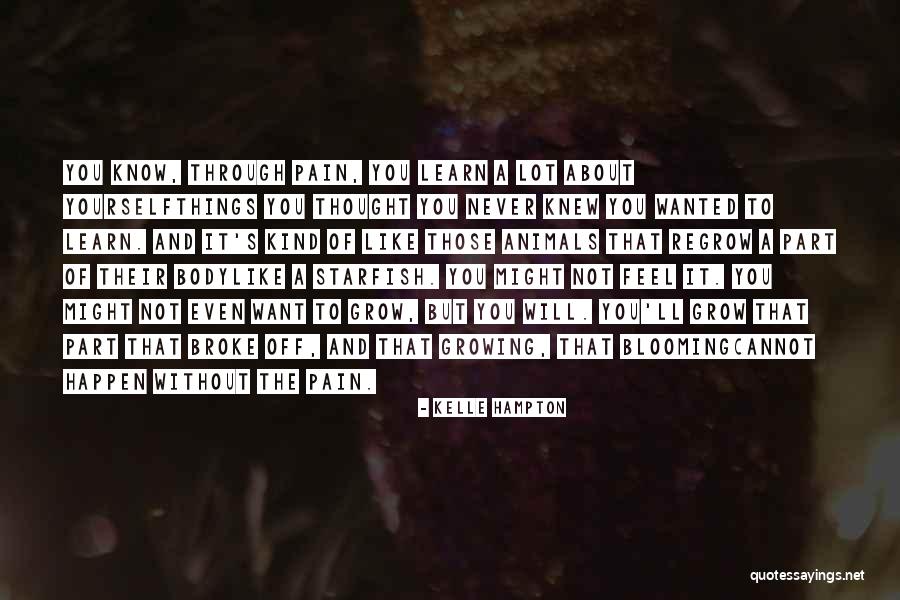 Pain Growth Quotes By Kelle Hampton Pain Growth Quotes By Kelle Hampton