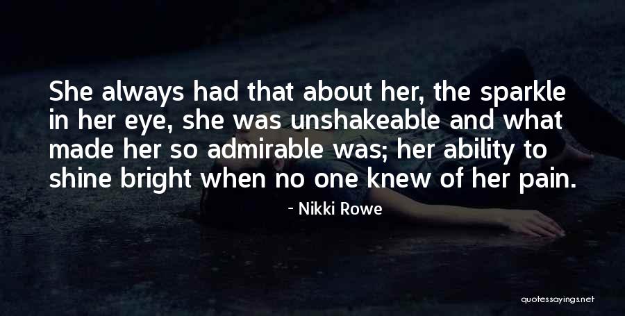 Pain Growth Quotes By Nikki Rowe Pain Growth Quotes By Nikki Rowe