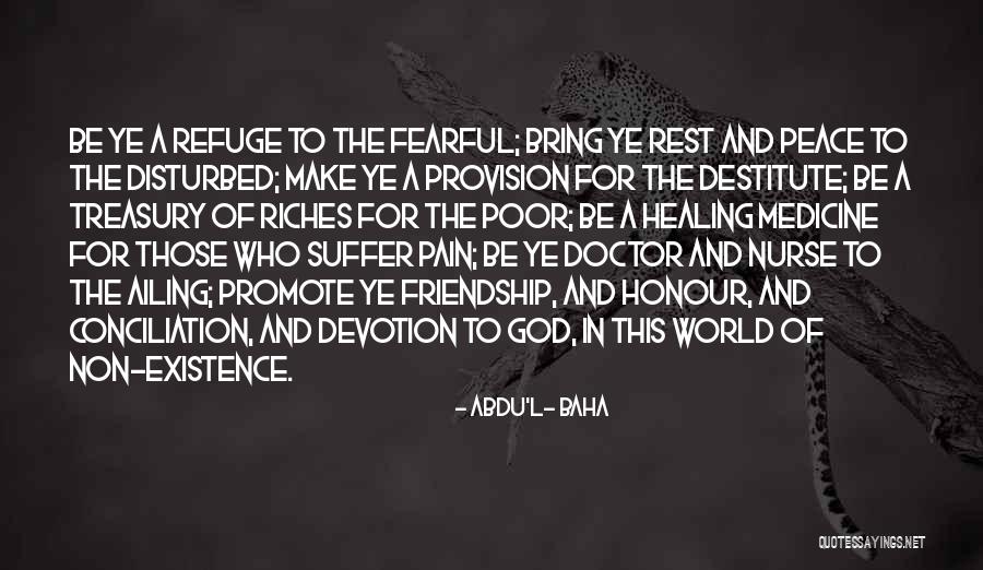Pain Healing Quotes By Abdu'l- Baha Pain Healing Quotes By Abdu'l- Baha