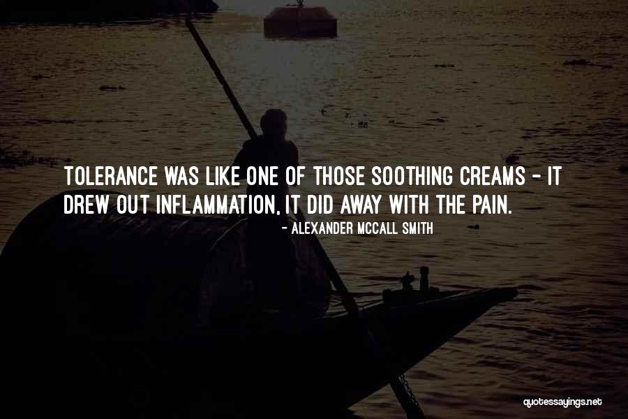 Pain Healing Quotes By Alexander McCall Smith Pain Healing Quotes By Alexander McCall Smith